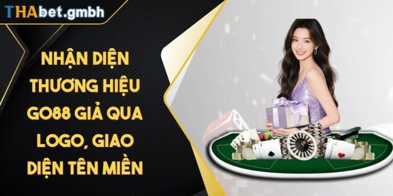 Nhận Diện Thương Hiệu Go88 Giả Qua Logo, Giao Diện Tên Miền